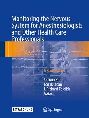 cover image of Monitoring the Nervous System for Anesthesiologists and Other Health Care Professionals